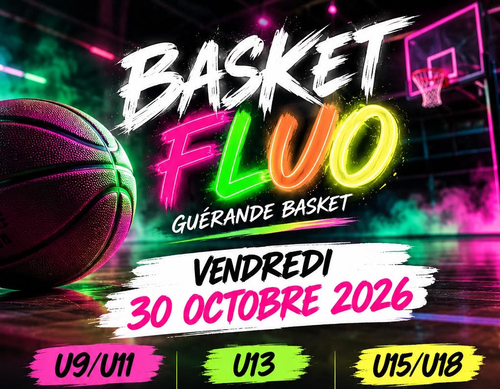 Basket fluo - vendredi 30 octobre